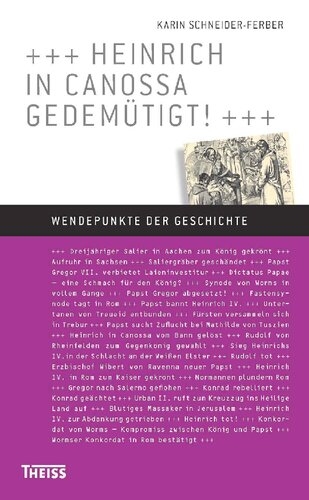 Heinrich in Canossa gedemütigt!