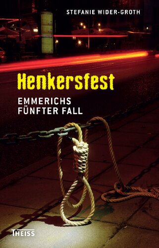 Henkersfest: Emmerichs fünfter Fall