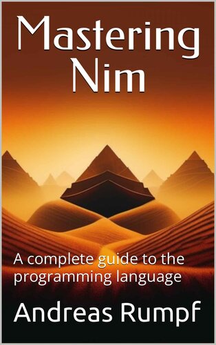 Mastering Nim: A complete guide to the programming language