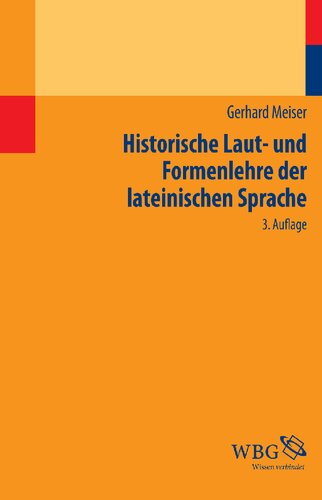 Historische Laut- und Formenlehre der lateinischen Sprache