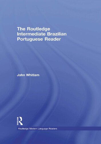 The Routledge Intermediate Brazilian Portuguese Reader (Routledge Modern Language Readers)
