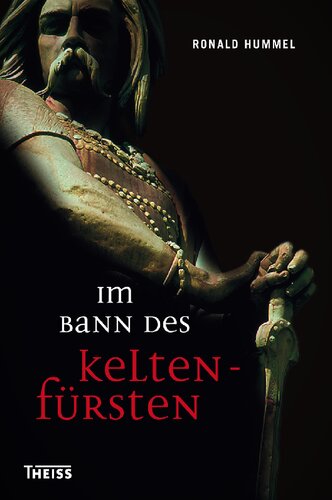 Im Bann des Keltenfürsten