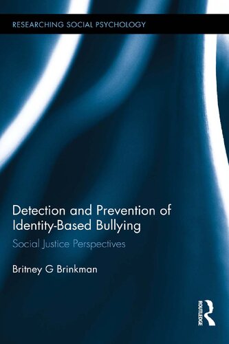 Detection and Prevention of Identity-Based Bullying: Social Justice Perspectives