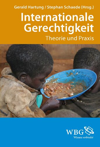 Internationale Gerechtigkeit: Theorie und Praxis