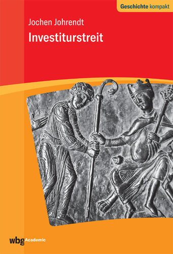 Investiturstreit: Herausgegeben:Kintzinger, Martin