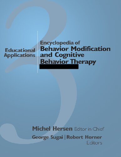 Encyclopedia of Behavior Modification and Cognitive Behavior Therapy (3 Volume Set): Volume I: Adult Clinical Applications Volume II: Child Clinical Applications Volume III: Educational Applications