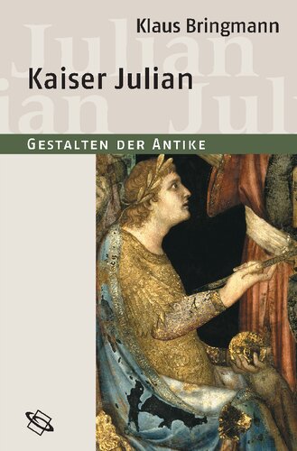 Kaiser Julian: Herausgegeben:Clauss, Manfred