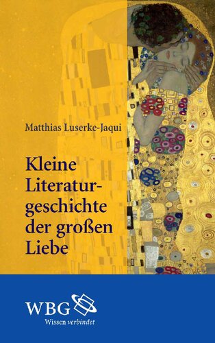 Kleine Literaturgeschichte der großen Liebe