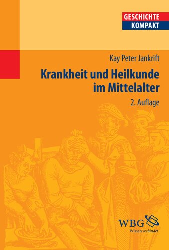 Krankheit und Heilkunde im Mittelalter