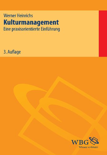 Kulturmanagement: Eine praxisorientierte Einführung
