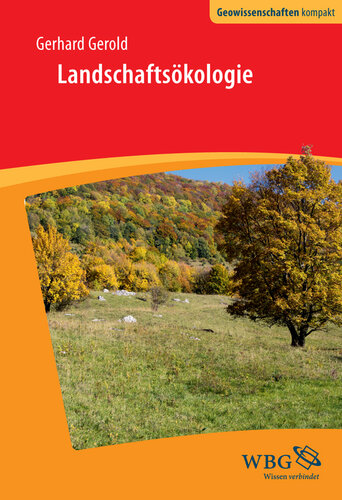 Landschaftsökologie: Herausgegeben:Haas, Hans-Dieter; Cyffka, Bernd; Schmude, Jürgen