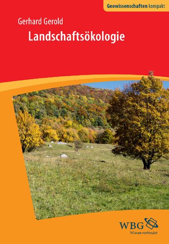 Landschaftsökologie: Herausgegeben:Haas, Hans-Dieter; Cyffka, Bernd; Schmude, Jürgen