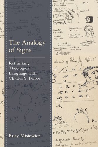 The Analogy of Signs: Rethinking Theological Language with Charles S. Peirce
