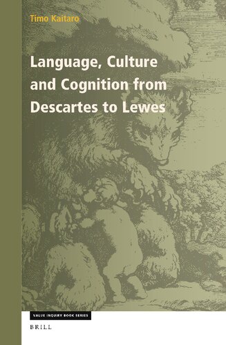 Language, Culture and Cognition from Descartes to Lewes (Value Inquiry Book / Cognitive Science, 375)