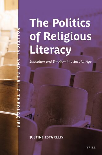 The Politics of Religious Literacy: Education and Emotion in a Secular Age (Political and Public Theologies, 2)