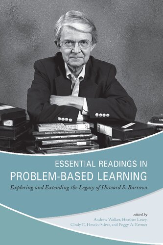 Essential Readings in Problem-Based Learning: Exploring and Extending the Legacy of Howard S. Barrows
