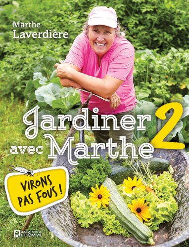 Jardiner avec Marthe 02 Virons pas fous !
