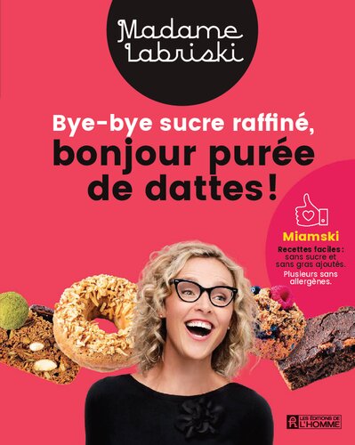 Bye bye sucre raffiné, bonjour purée de dattes!