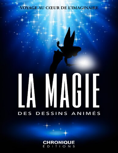 La magie des dessins animes. Du petit au grand écran