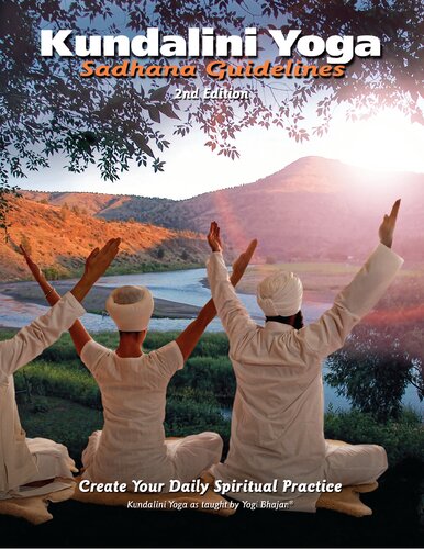 Kundalini yoga, Sadhana guidelines. Create your daily spiritual practice