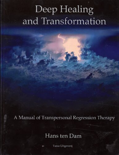 Deep healing and transformation. A manual of transpersonal regression therapy