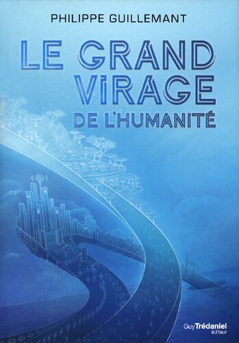 Le grand virage de l'humanité