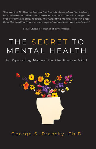 The Secret to Mental Health: An Operating Manual for the Human Mind