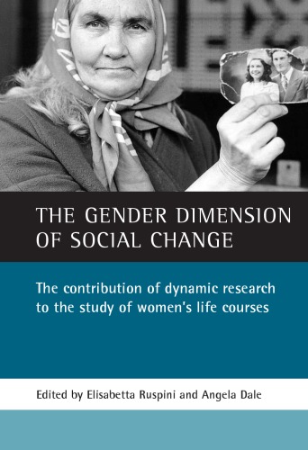 Gender Dimension of Social Change: The Contribution of Dynamic Women's Life Courses