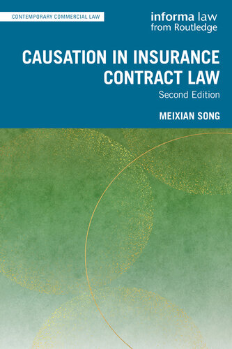 Causation in Insurance Contract Law (Contemporary Commercial Law)