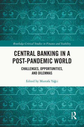Central Banking in a Post-Pandemic World (Routledge Critical Studies in Finance and Stability)