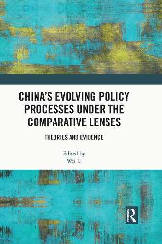 China’s Evolving Policy Processes under the Comparative Lenses: Theories and Evidence