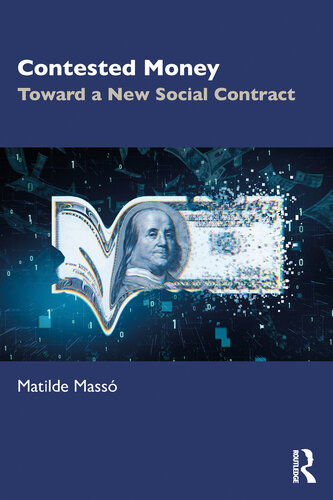 Contested Money: Toward a New Social Contract