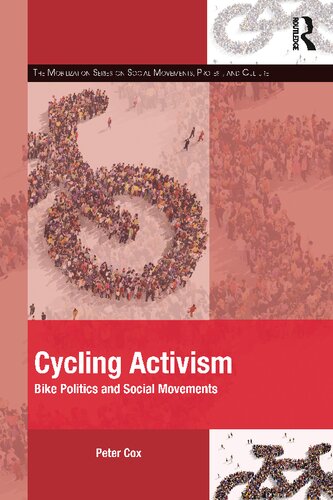 Cycling Activism: Bike Politics and Social Movements (The Mobilization Series on Social Movements, Protest, and Culture)