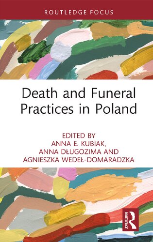 Death and Funeral Practices in Poland (Routledge International Focus on Death and Funeral Practices)