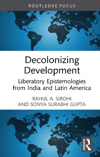 Decolonizing Development: Liberatory Epistemologies from India and Latin America