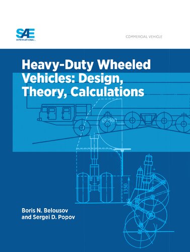 Heavy-Duty Wheeled Vehicles: Design, Theory, Calculations