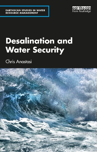 Desalination and Water Security (Earthscan Studies in Water Resource Management)