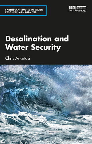 Desalination and Water Security (Earthscan Studies in Water Resource Management)
