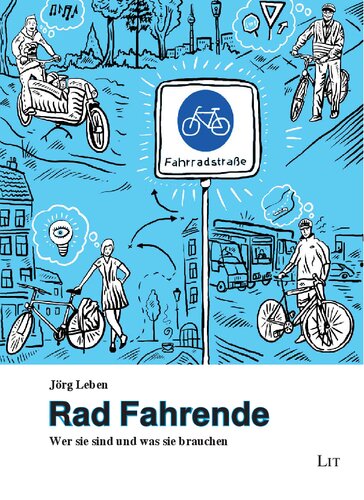 Rad Fahrende: Wer sie sind und was sie brauchen