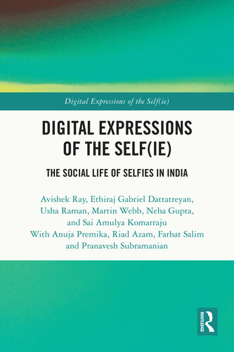 Digital Expressions of the Self(ie): The Social Life of Selfies in India