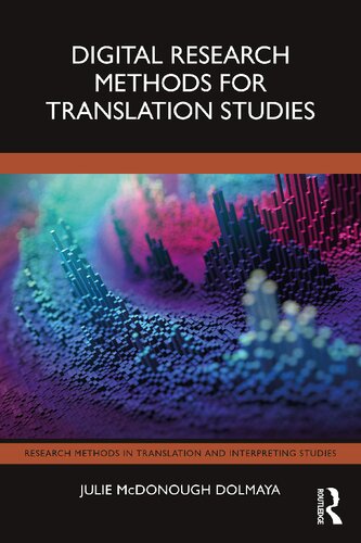Digital Research Methods for Translation Studies (Research Methods in Translation and Interpreting Studies)