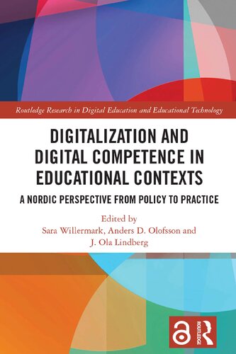 Digitalization and Digital Competence in Educational Contexts: A Nordic Perspective from Policy to Practice (Routledge Research in Digital Education and Educational Technology)