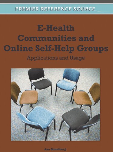 E-health Communities and Online Self-help Groups: Applications and Usage
