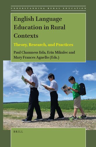 English Language Education in Rural Contexts: Theory, Research, and Practices (Understanding Rural Education, 4)