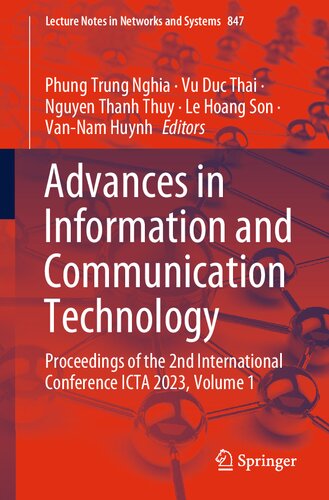 Advances in Information and Communication Technology: Proceedings of the 2nd International Conference ICTA 2023, Volume 1 (Lecture Notes in Networks and Systems, 847)