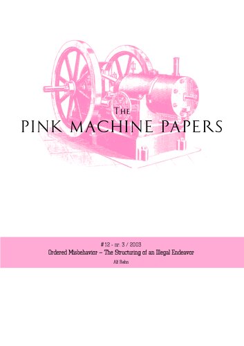 Ordered Misbehavior -- The Structuring of an Illegal Endeavor