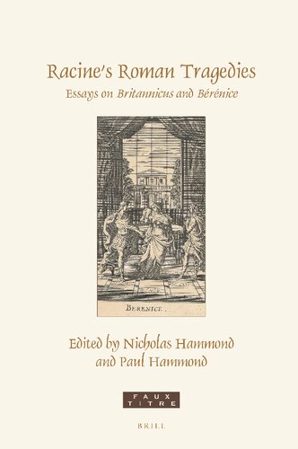 Racine’s Roman Tragedies: Essays on Britannicus and Bérénice