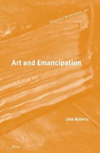 Art and Emancipation (Historical Materialism Book)