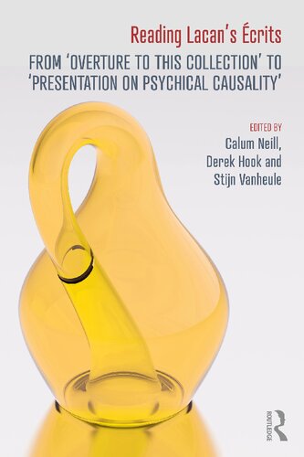 Reading Lacan’s Écrits: From ‘Overture to this Collection’ to ‘Presentation on Psychical Causality’