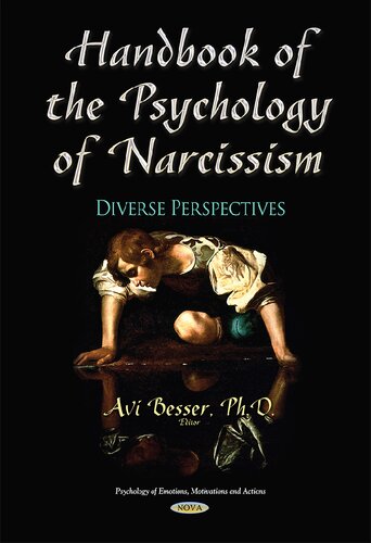 Handbook of the Psychology of Narcissism: Diverse Perspectives